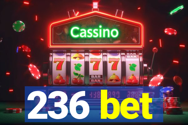 236 bet